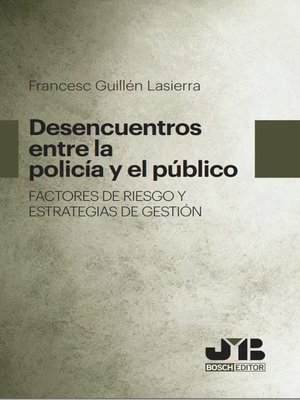 cover image of Desencuentros entre la policía y el público
